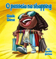 Title: O passeio no shopping, Author: Gisele Gama