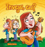 Title: Inveja, eu?, Author: Gisele Gama