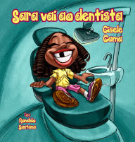 Title: Sara vai ao dentista, Author: Gisele Gama