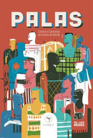 Title: Palas - Contos e Cantadas do Centro do Recife, Author: Gil Luiz Mendes