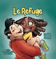 Title: Le refuge, Author: Gisèle Gama