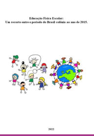 Title: Educação Física Escolar, Author: Denise Castro Insaurriaga Silva / Igor Oliveira In De De Silva