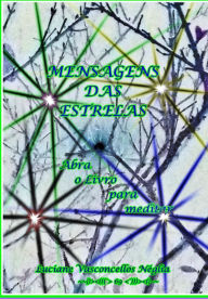 Title: Mensagens Das Estrelas, Author: Luciane Vasconcellos Néglia