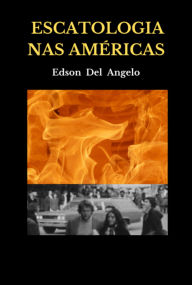 Title: Escatologia Nas Américas, Author: Edson Del Angelo