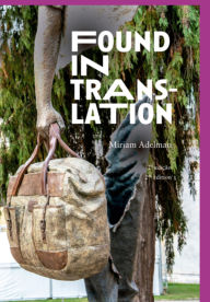 Title: Found In Translation, Author: Miriam Adelman