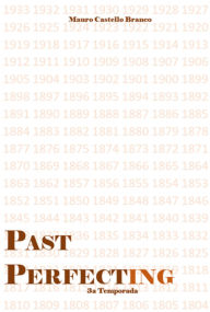 Title: Past Perfecting - 3a Temporada, Author: Mauro Castello Branco E Silva