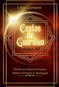 Title: Contos De Guardião Iii, Author: Lilian Campos