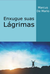 Title: Enxugue Suas Lágrimas, Author: Marcus De Mario