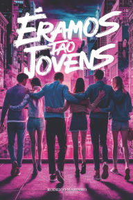 Title: ï¿½ramos tï¿½o jovens, Author: Evana Melo