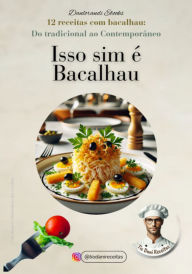 Title: Isso Sim É Bacalhau, Author: Danlorandi Ebooks; Tio Dani Receitas