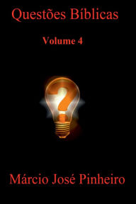 Title: Questões Bíblicas - Volume 4, Author: Márcio José Pinheiro