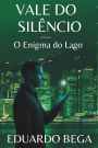 Vale do SilÃ¯Â¿Â½ncio - O Enigma do Lago