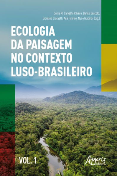 Ecologia da Paisagem no Contexto Luso-Brasileiro