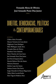 Title: Direitos, Democracias, Políticas e Contemporaneidades, Author: Fernanda Abreu de Oliveira