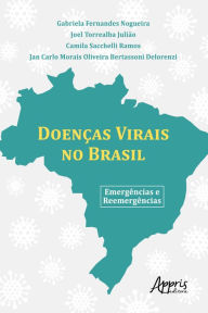 Title: Doenças virais no Brasil: emergências reemergências, Author: Gabriela Fernandes Nogueira