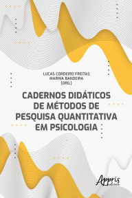 Title: Cadernos Didáticos de Métodos de Pesquisa Quantitativa em Psicologia, Author: Lucas Cordeiro Freitas