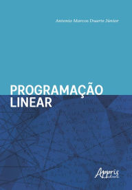 Title: Programação Linear, Author: Antonio Marcos Duarte Júnior