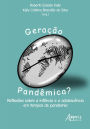 Geração Pandêmica? Reflexões Sobre a Infância e a Adolescência em Tempos de Pandemia