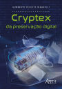 Cryptex da Preservação Digital