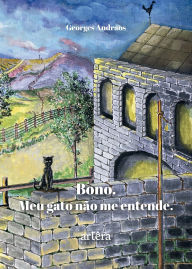 Title: Bono: Meu Gato não me Entende, Author: Georges Ibrahim Andraos Filho