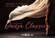 Title: Fondamenti della Danza Classica, Author: Agrippina .Y Vaganova