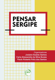 Title: Pensar Sergipe, Author: Josiane Soares Santos