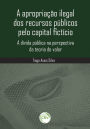 A apropriação ilegal dos recursos públicos pelo capital fictício: a dívida pública na perspectiva da teoria do valor