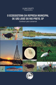 Title: O ecossistema da represa municipal de São José do Rio Preto, SP, Author: Lilian Casatti