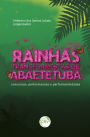 Rainhas transformistas de Abaetetuba: concursos, performances e performatividades