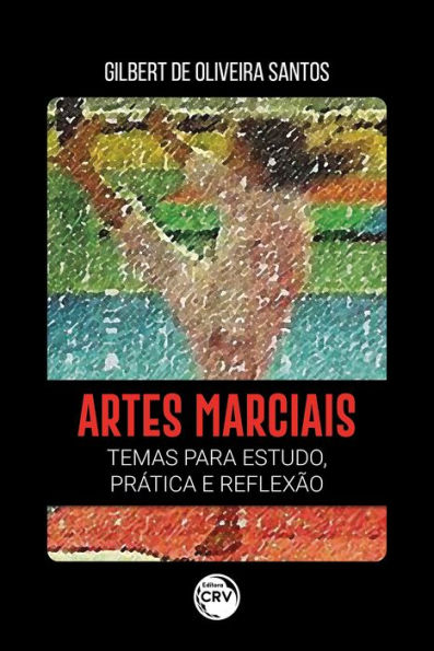 Artes Marciais: Temas para estudo, prática e reflexão