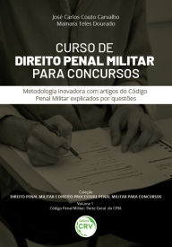 Title: CURSO DE DIREITO PENAL MILITAR PARA CONCURSOS, Author: José Carlos Couto Carvalho