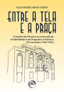 ENTRE A TELA E A PRAÇA: A sessão das moças e a construção de sociabilidades e de imaginário romântico (Florianópolis: 1943-1962)