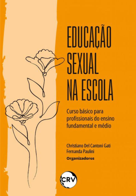 Educação Sexual Na Escola: Curso Básico Para Profissionais Do Ensino ...