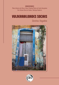 Title: Vulnerabilidades sociais: Direitos negados, Author: Rodrigo Barbalho Desterro e Silva