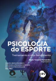 Title: Psicologia do esporte: Treinamento e alto rendimento - Vol. 01, Author: Paula Teixeira Fernandes