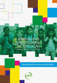 Title: Abordagens interculturais em educação: Entre teoria e prática, Author: Abdeljalil Akkari