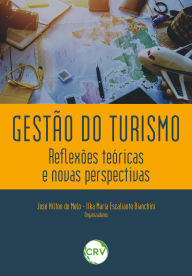 Title: Gestão do turismo: Reflexões teóricas e novas perspectivas, Author: José Nilton de Melo