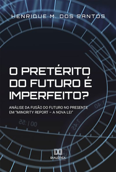 O pretérito do futuro é imperfeito?: análise da fusão do futuro no presente em 
