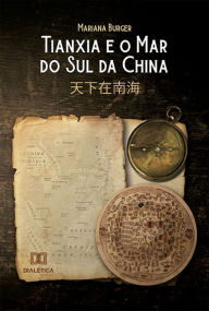 Title: Tianxia e o Mar do Sul da China: ?????, Author: Mariana Burger