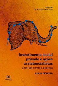 Title: Investimento social privado e ações assistencialistas: uma luta contra a pobreza, Author: Djair Pereira