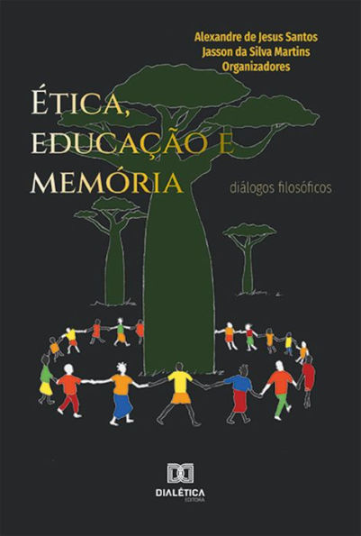 Ética, educação e memória: diálogos filosóficos