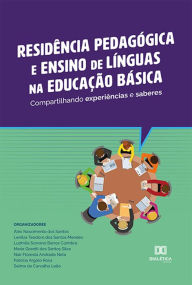 Title: Residência Pedagógica e ensino de línguas na educação básica: compartilhando experiências e saberes, Author: Ludmila Scarano Barros Coimbra