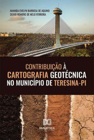 Title: Contribuição à cartografia geotécnica no município de Teresina-PI, Author: Amanda Evelyn Barbosa de Aquino