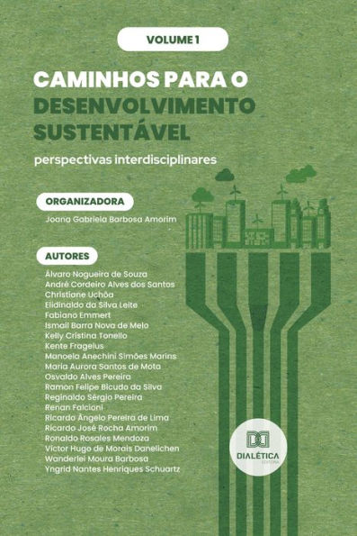 Caminhos para o Desenvolvimento Sustentável - perspectivas interdisciplinares: Volume 1