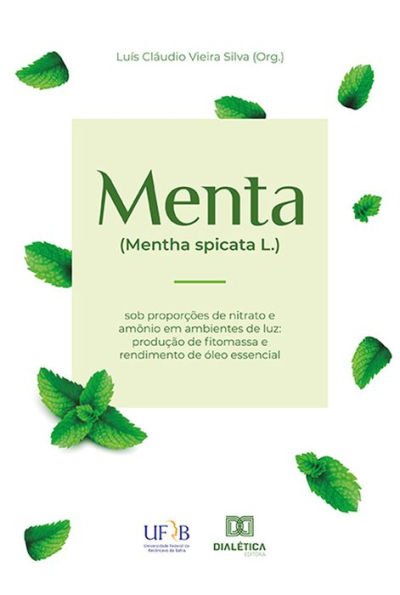 Menta (Mentha spicata L.) sob proporções de nitrato e amônio em ambientes de luz: produção de fitomassa e rendimento de óleo essencial
