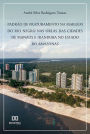 Padrão de fraturamento na margem do rio Negro nas orlas das cidades de Manaus e Iranduba no Estado do Amazonas