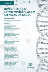 Title: Investigações contemporâneas em Ciências da Saúde: - Volume 7, Author: Kênia Kiefer Parreiras de Menezes