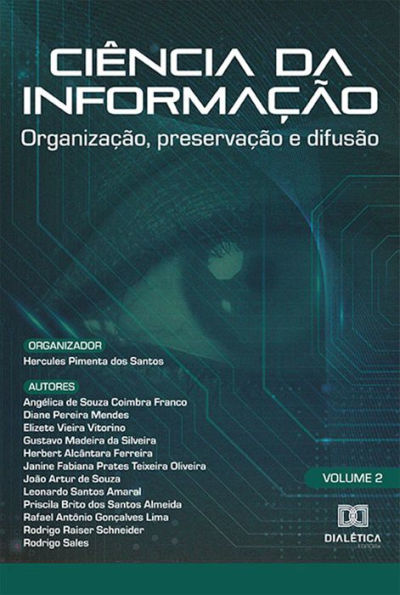 Ciência da Informação: organização, preservação e difusão: - Volume 2