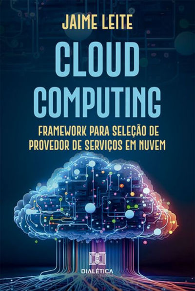 Cloud computing: framework para seleção de provedor de serviços em nuvem