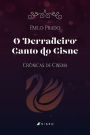 O derradeiro canto do cisne: crônicas de cinema